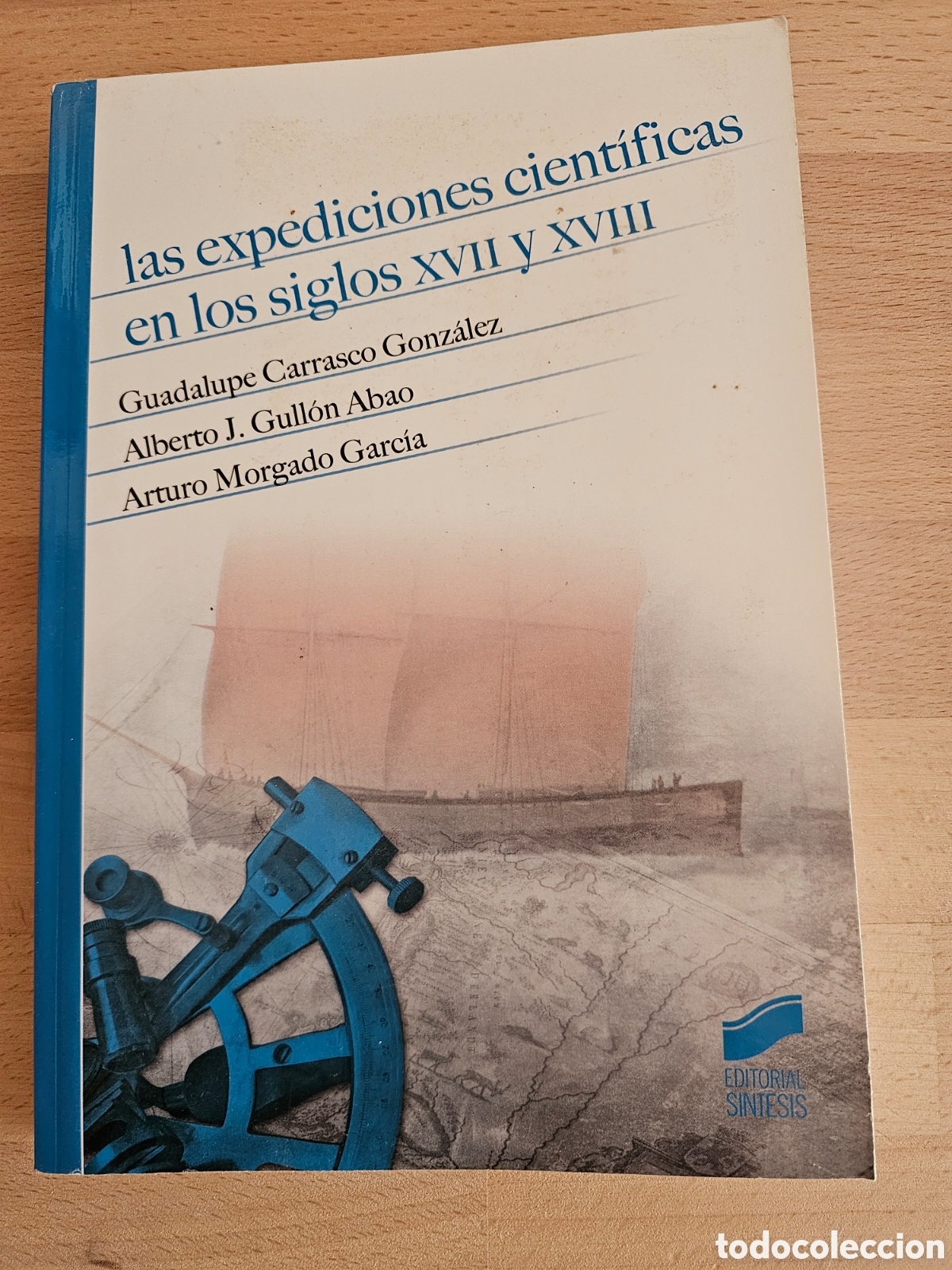 Libros de segunda mano: Las expediciones cient&iacute;ficas en los siglos XVII y XVIII