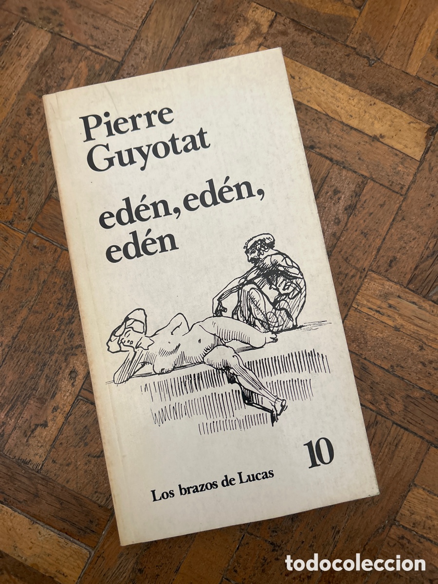 Second hand books: Ed&eacute;n, ed&eacute;n, ed&eacute;n - Pierre Guyotat - Premia Editora (1979)