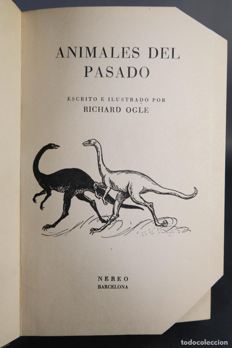 Libros de segunda mano: Animales del pasado - Richard Ogle - Ed.Nereo, 1963 - Foto 5