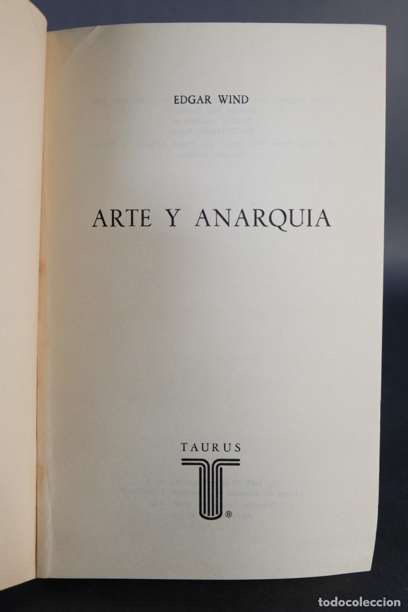 Libros de segunda mano: Arte y anarquia - Edgar Wind - Editorial Taurus, 1967 - Foto 5