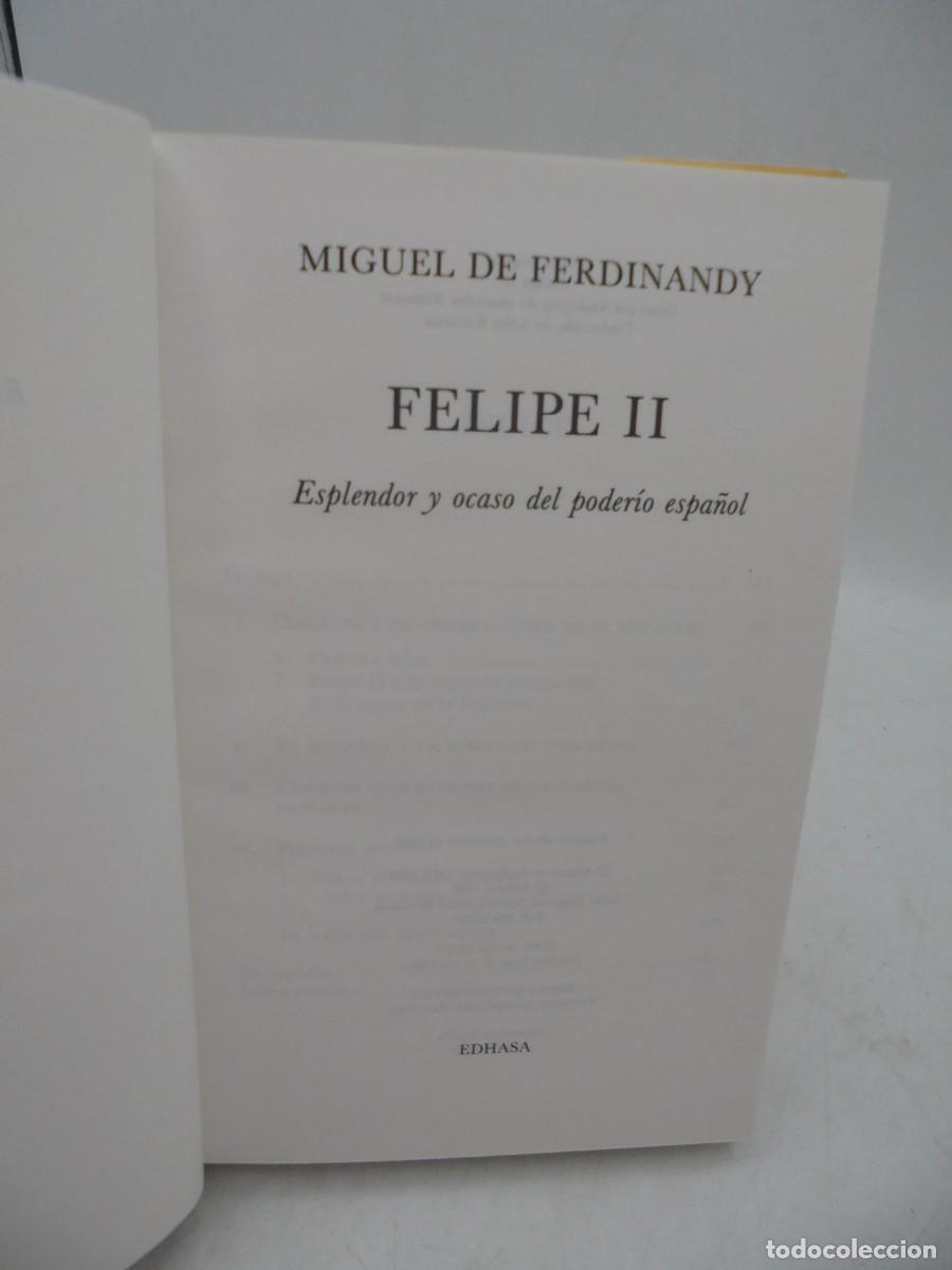 Libros de segunda mano: FELIPE II. MIGUEL DE FERDINANDY. EDHASA 1988. PAGS : 422. - Foto 2