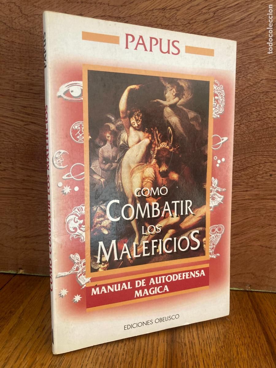 Libros de segunda mano: COMO COMBATIR LOS MALEFICIOS- PAPUS - EDICIONES OBELISCO - Foto 1