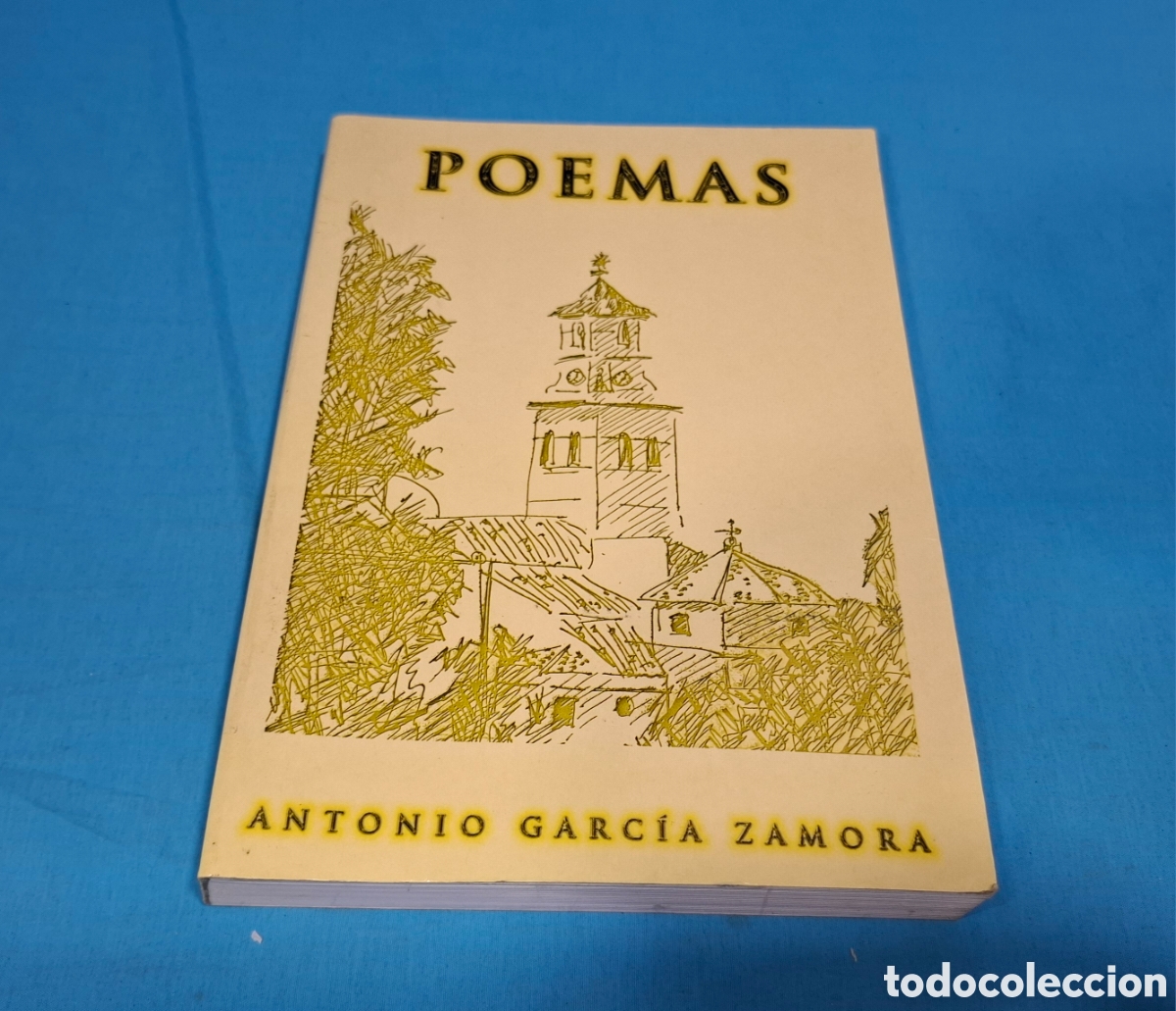 Libros de segunda mano: POEMAS - ANTONIO GARC&Iacute;A ZAMORA - Foto 1