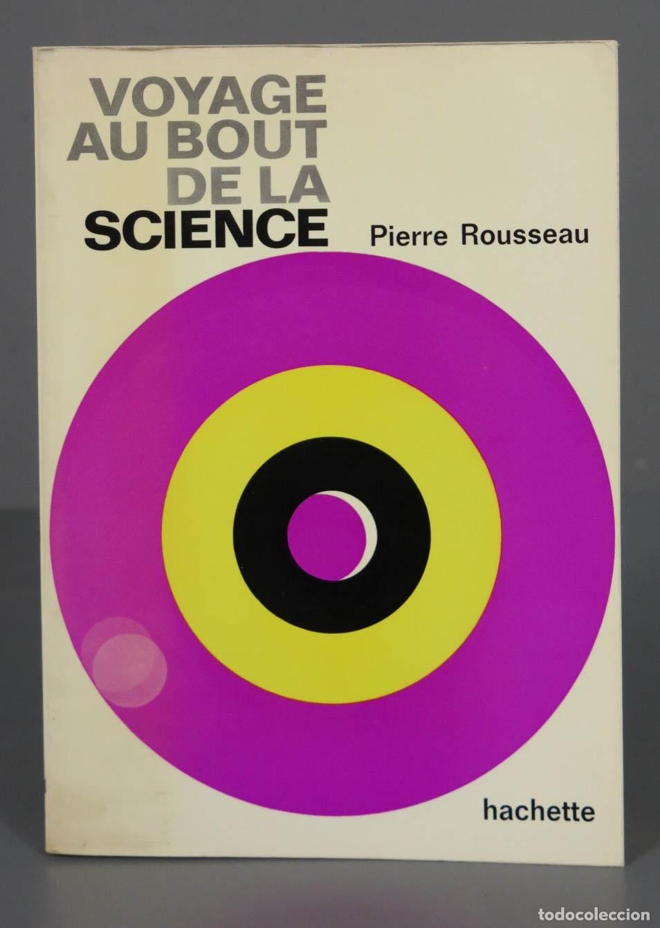 Libros de segunda mano: Voyage au bout de la science Pierre Rousseau - Foto 1