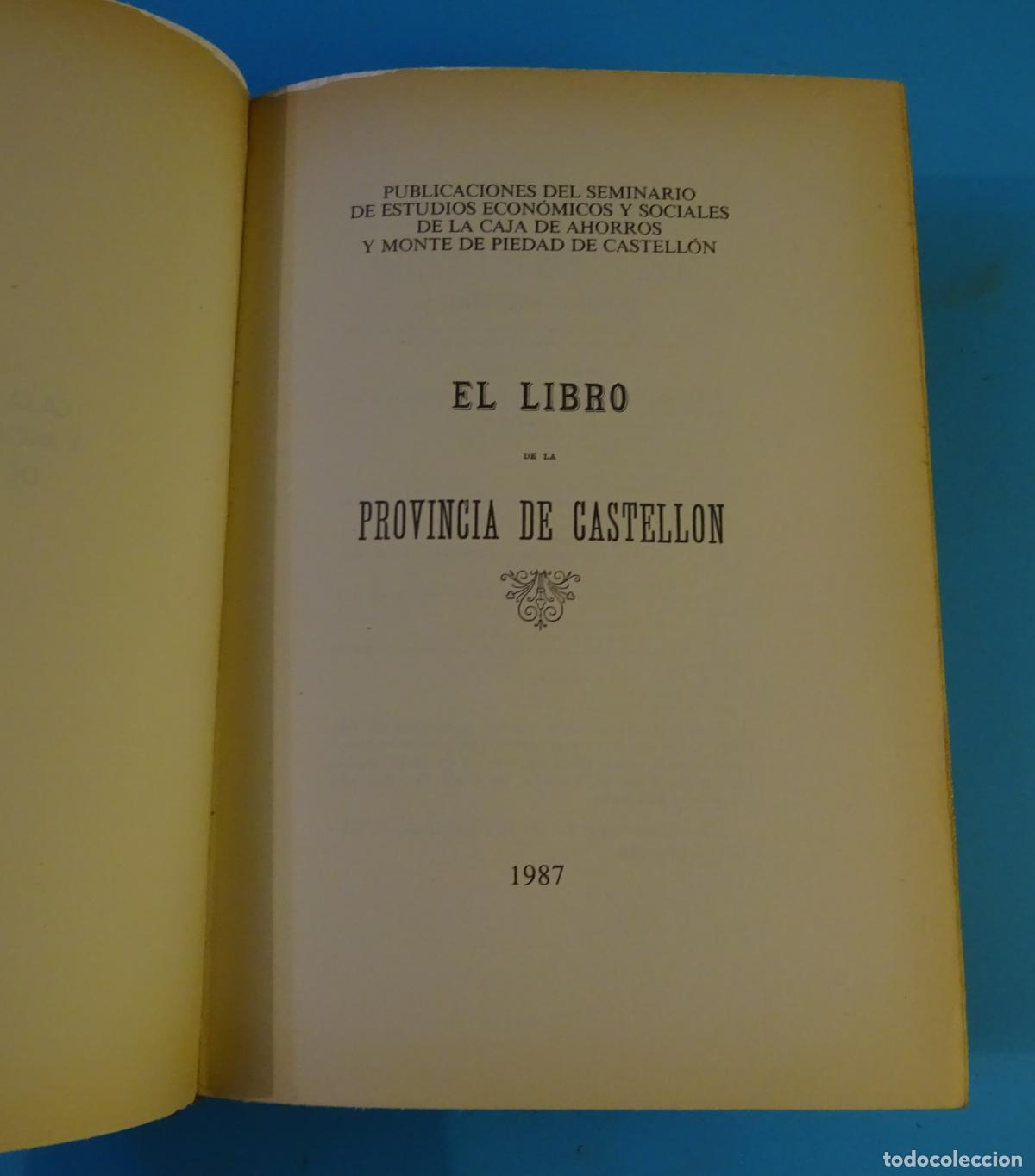 Libros de segunda mano: EL LIBRO DE LA PROVINCIA DE CASTELL&Oacute;N. JUAN A. BALB&Aacute;S. FACS&Iacute;MIL DE 1987 DEL LIBRO DE 1892 - Foto 6