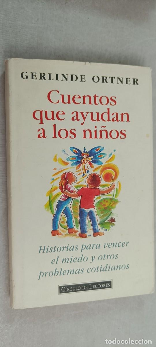 Libros de segunda mano: CUENTOS QUE AYUDAN A LOS NI&Ntilde;OS. GERLINDE ORTNER. - Foto 1