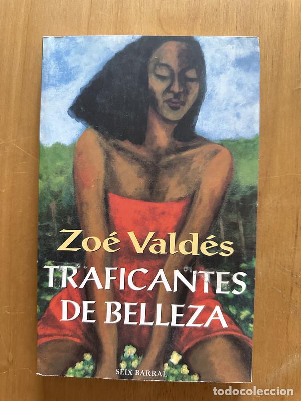 Libros de segunda mano: Traficantes de belleza - Valdes, Zoe