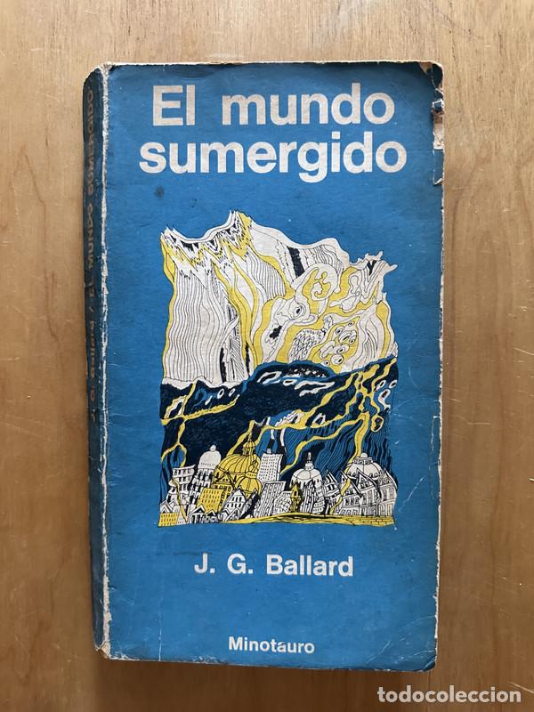 Libros de segunda mano: El mundo sumergido - Ballard, J. G. - Foto 1