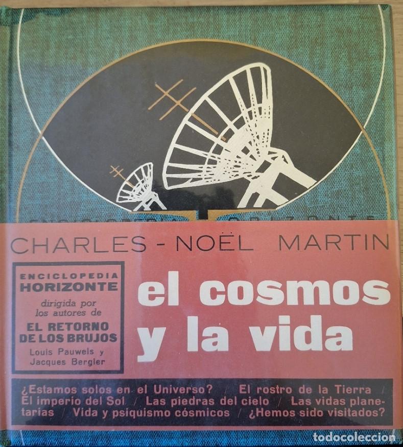 Libros de segunda mano: EL COSMOS Y LA VIDA. - NOEL MARTIN, Charles. - Foto 1