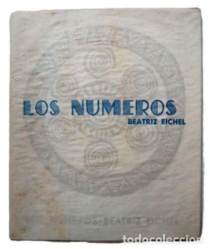 Libros de segunda mano: Eichel, Beatriz - Los N&uacute;meros - Primera Edici&oacute;n - (1965) - Foto 1