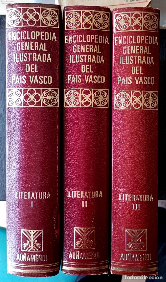 Second hand books: Enciclopedia general del Pa&iacute;s Vasco . Literatura . I-II-III