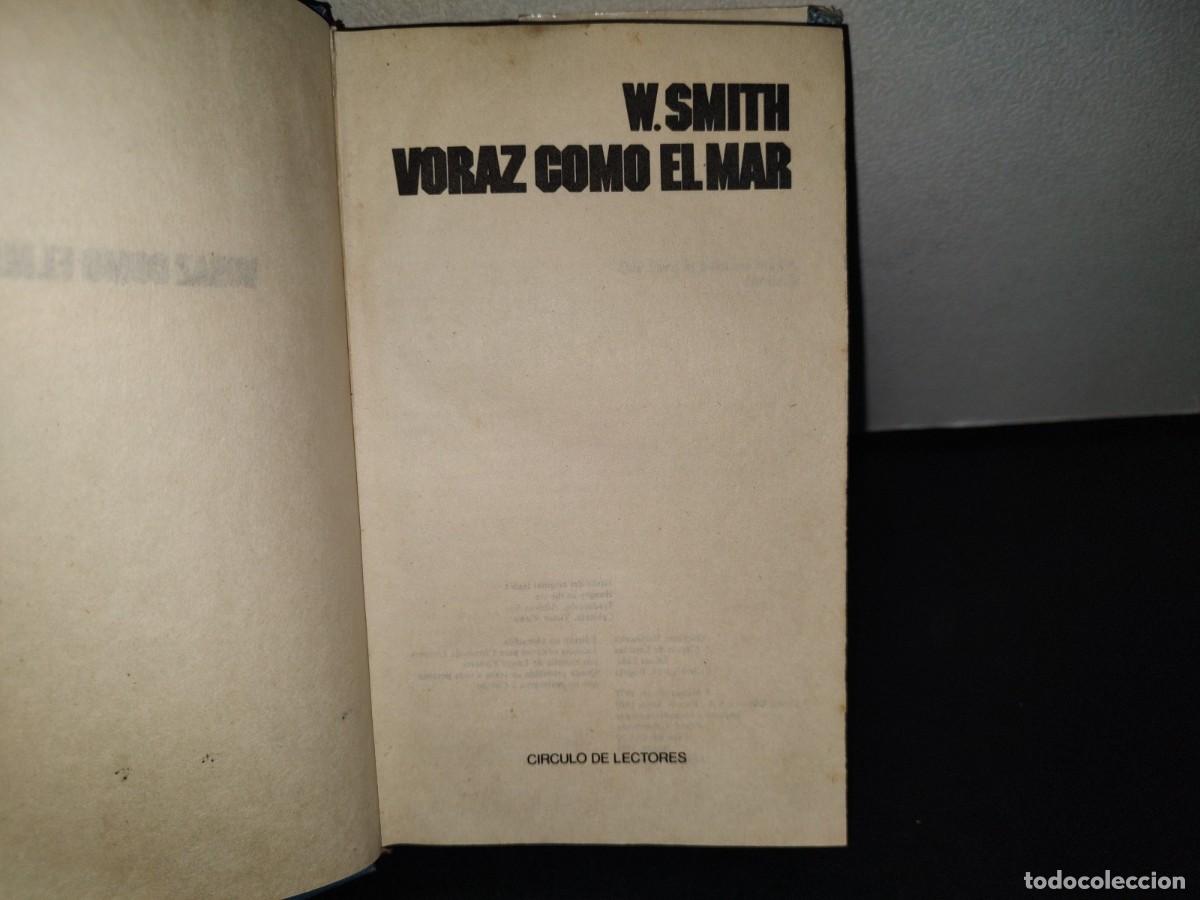 Libros de segunda mano: 146- VORAZ COMO EL MAR - W. SMITH - C&Iacute;RCULO DE LECTORES - 1981 - Foto 6