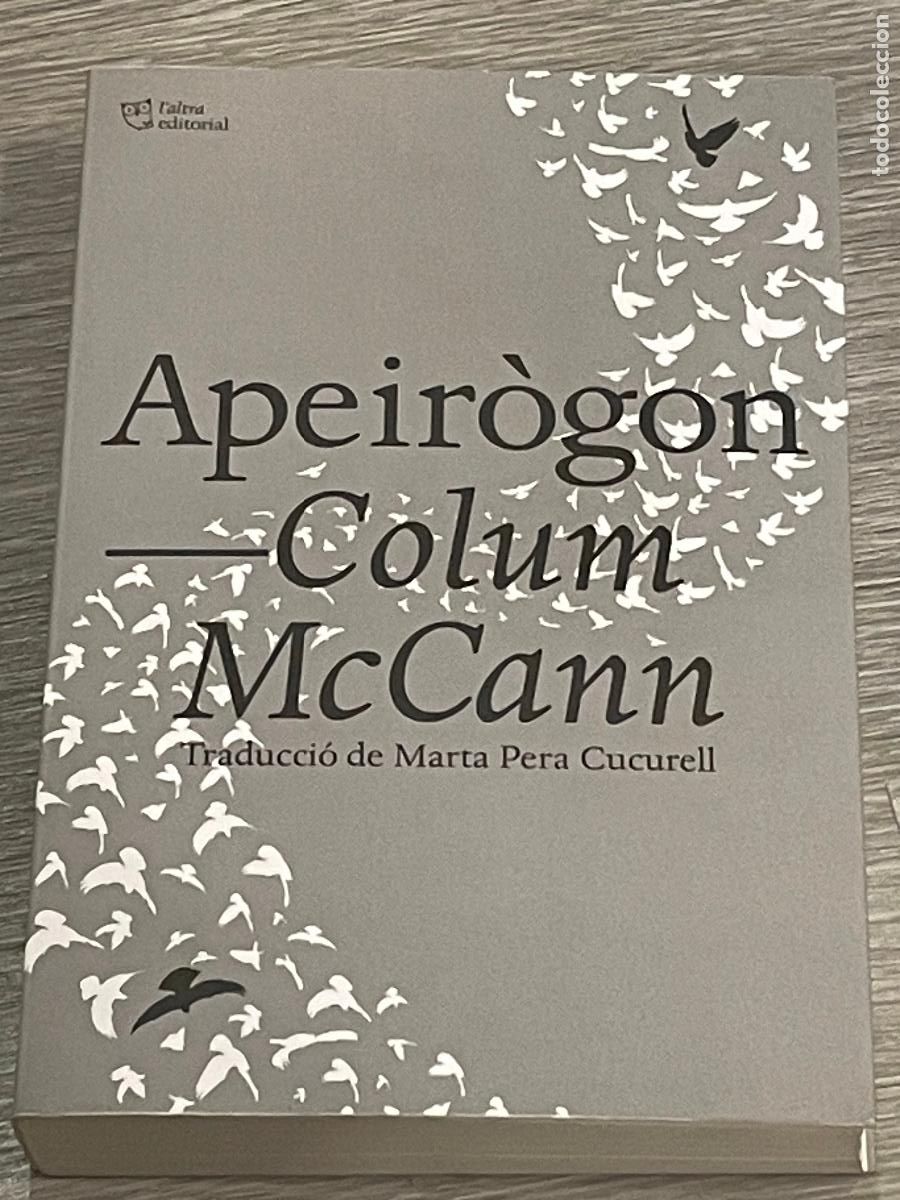 APEIR&Ograve;GON - COLUM MCCANN - ED.L'ALTRA 2021