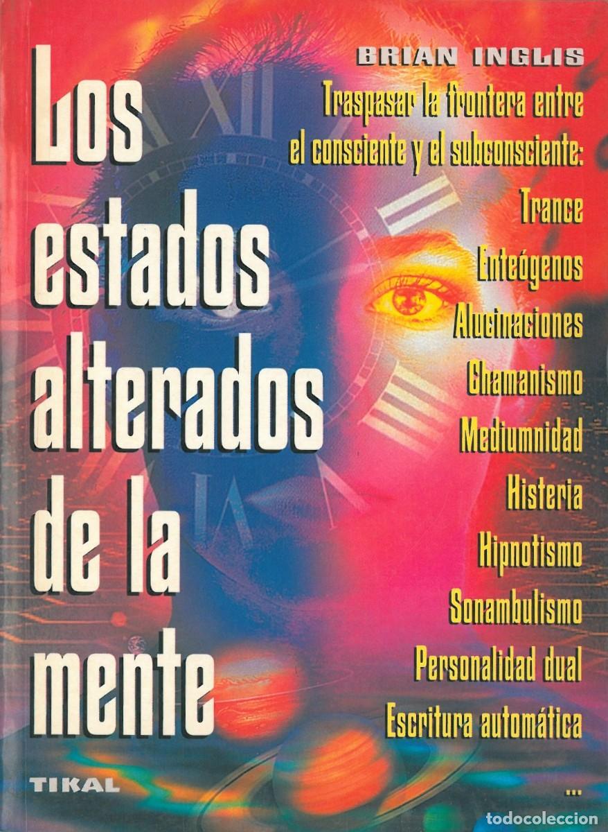 Libros de segunda mano: Los estados alterados de la mente - Inglis, Brian - Foto 1