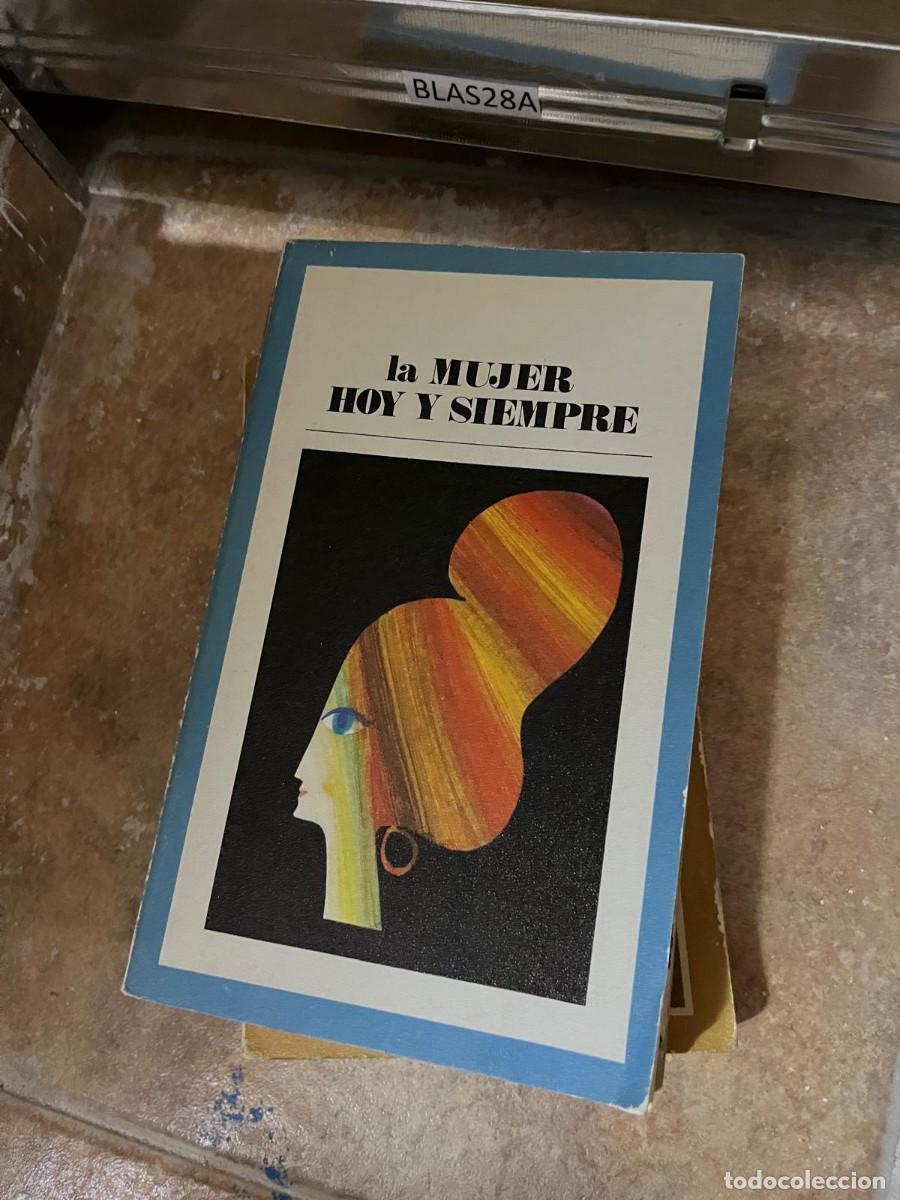 Libros de segunda mano: BLAS28A LA MUJER HOY Y SIEMPRE - Foto 1