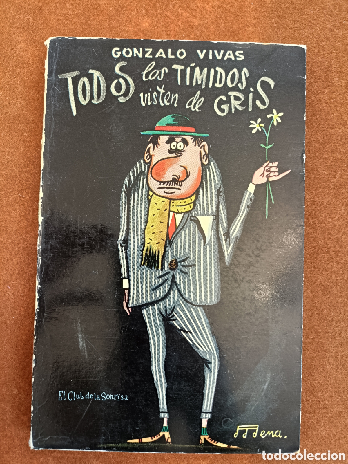 Libros de segunda mano: GONZALO VIVAS. TODOS LOS T&Iacute;MIDOS VISITEN DE GRIS. - Foto 2