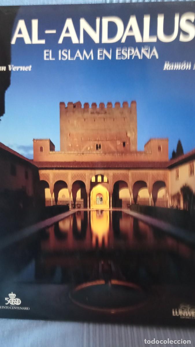 Libros de segunda mano: AL ANDALUS - EL ISLAM EN ESPA&Ntilde;A - Foto 1