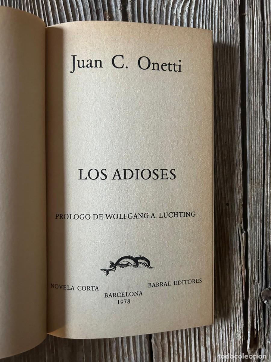 Libros de segunda mano: LOS ADIOSES. JUAN CARLOS ONETTI - Foto 4
