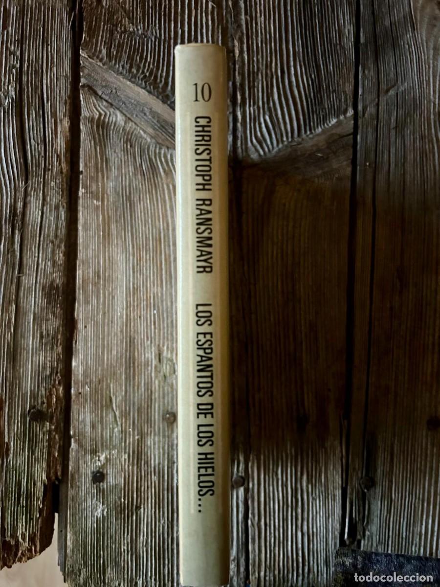 Libros de segunda mano: LOS ESPANTOS DE LOS HIELOS Y DE LAS TINIEBLAS. CHRISTOPH RANSMAYR - Foto 2