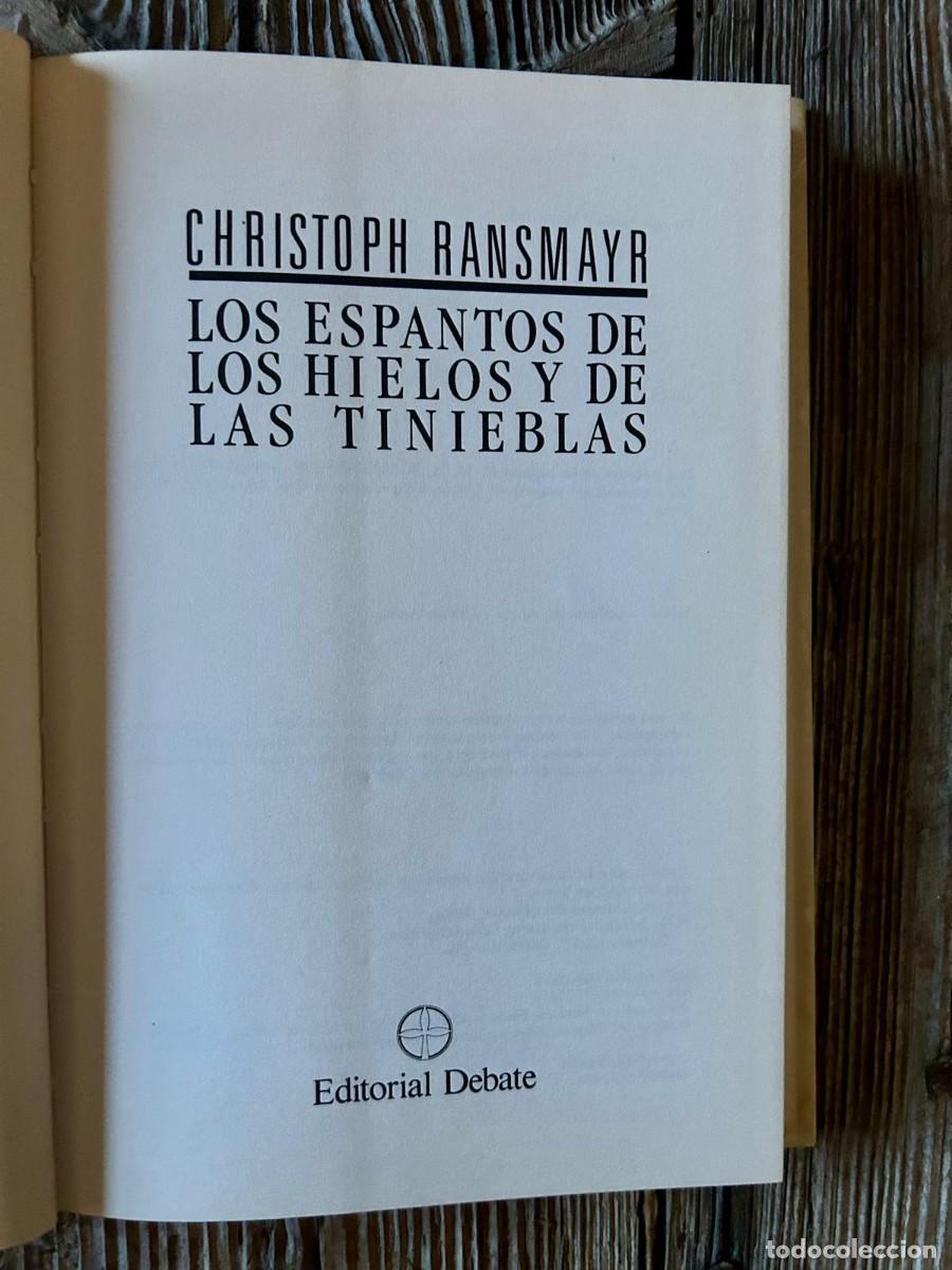 Libros de segunda mano: LOS ESPANTOS DE LOS HIELOS Y DE LAS TINIEBLAS. CHRISTOPH RANSMAYR - Foto 5