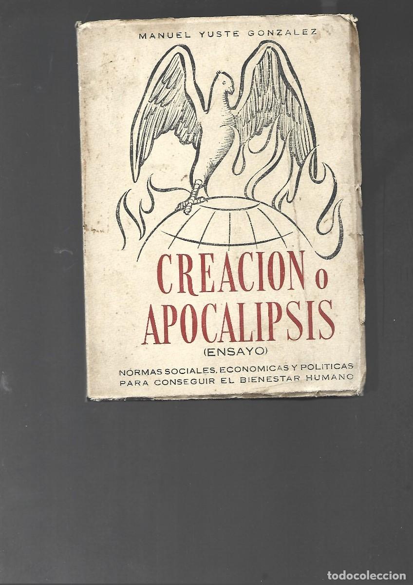 Second hand books: CREACI&Oacute;N O APOCALIPSIS ?,Normas sociales, econ&oacute;micas y pol&iacute;ticas para conseguir el bienestar humano,
