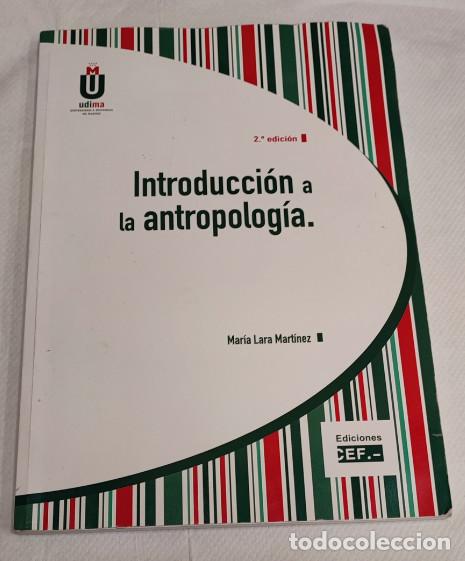Libros de segunda mano: INTRODUCCION A LA ANTROPOLOGIA, MARIA LARA MARTINEZ, UDIMA CEF, LIBRO - Foto 1