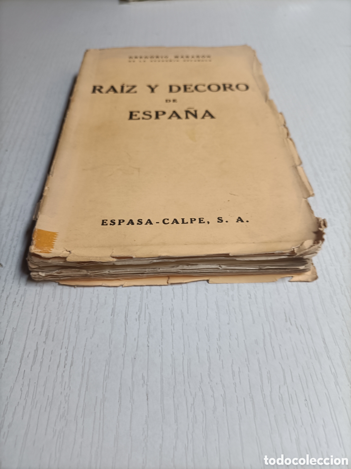 Libros de segunda mano: Ra&iacute;z y decoro de Espa&ntilde;a Gregorio Mara&ntilde;&oacute;n. Espasa Calpe 1933 - Foto 3