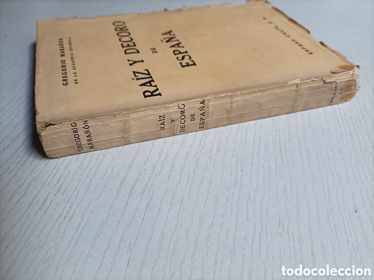 Libros de segunda mano: Ra&iacute;z y decoro de Espa&ntilde;a Gregorio Mara&ntilde;&oacute;n. Espasa Calpe 1933 - Foto 4