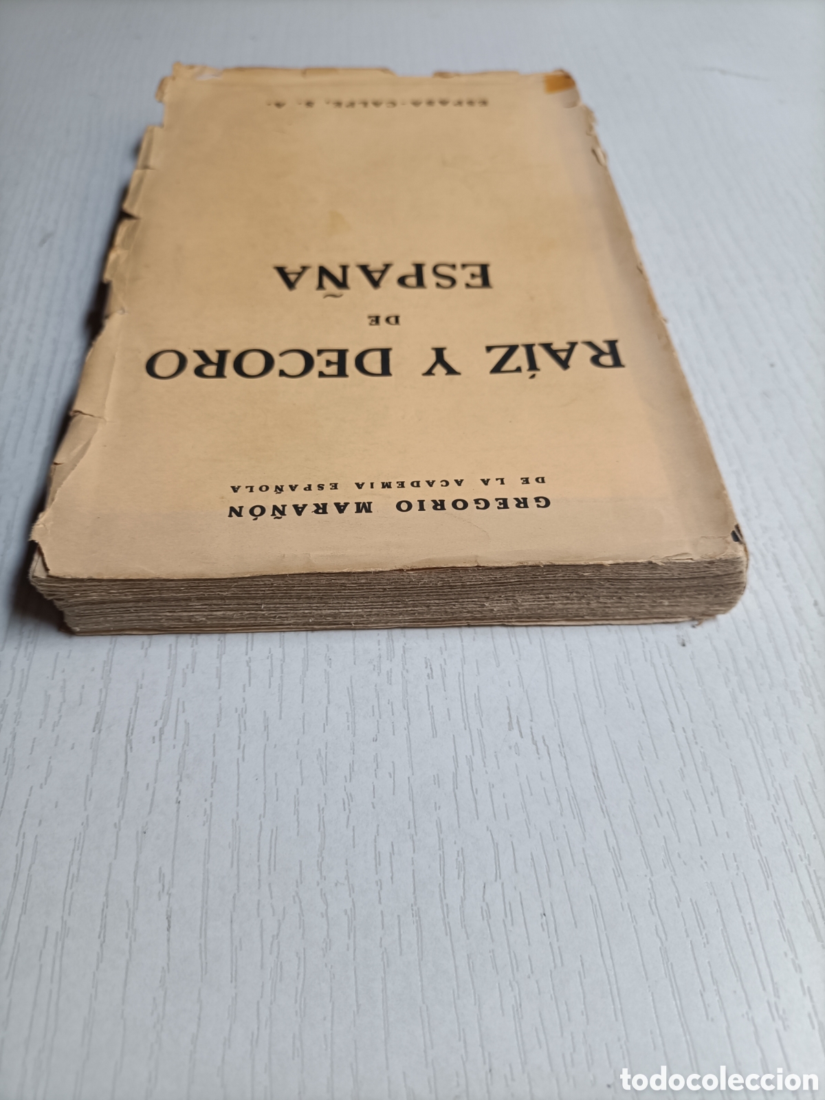 Libros de segunda mano: Ra&iacute;z y decoro de Espa&ntilde;a Gregorio Mara&ntilde;&oacute;n. Espasa Calpe 1933 - Foto 5
