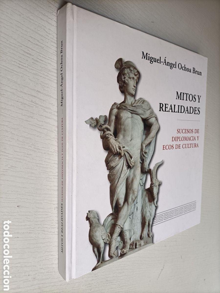 Libros de segunda mano: Mitos y realidades. Sucesos de diplomacia y ecos de Cultura Miguel &Aacute;ngel Ochoa brun