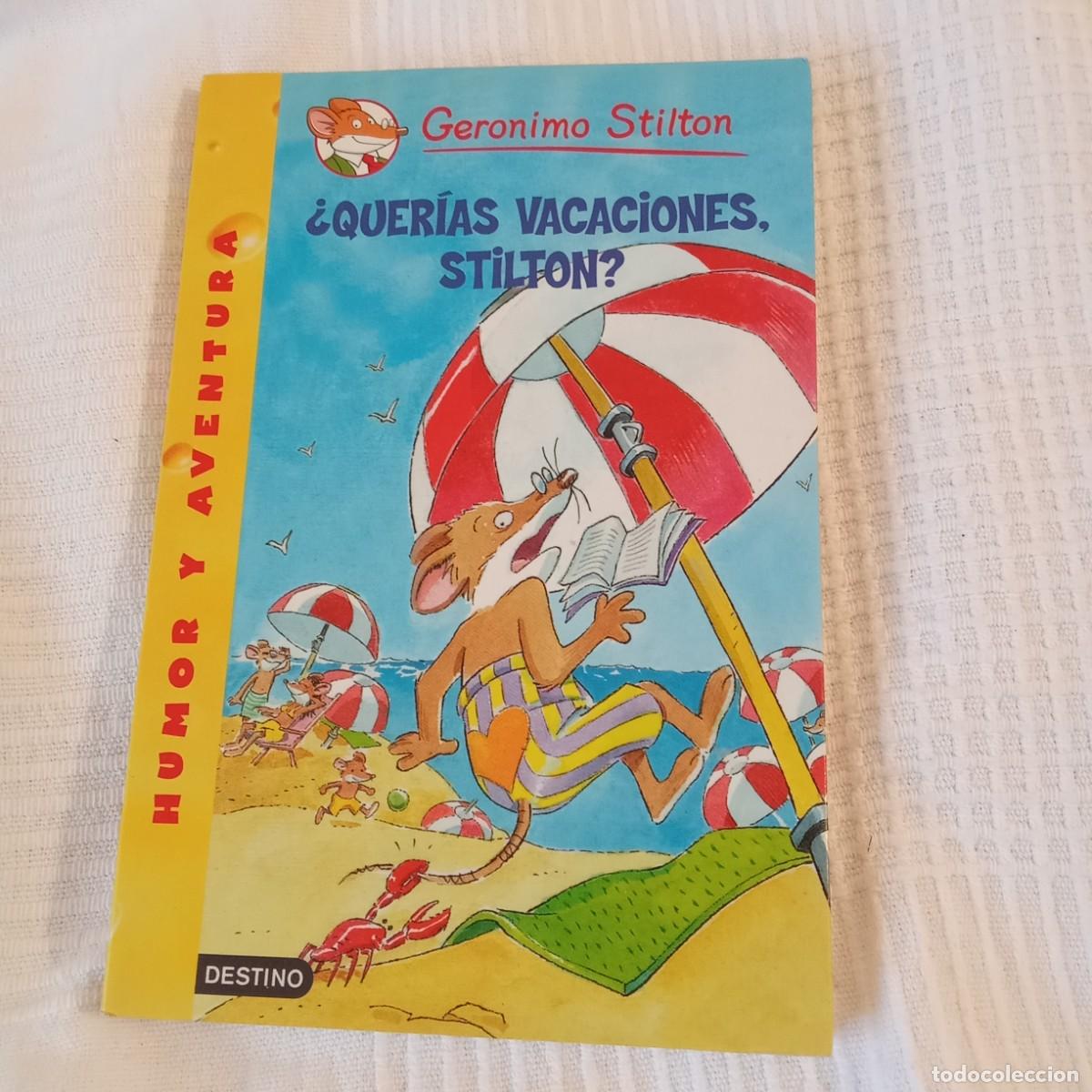 Libros de segunda mano: &iquest;Quer&iacute;as vacaciones, Stilton? Geronimo Stilton n&ordm;19 - Foto 1