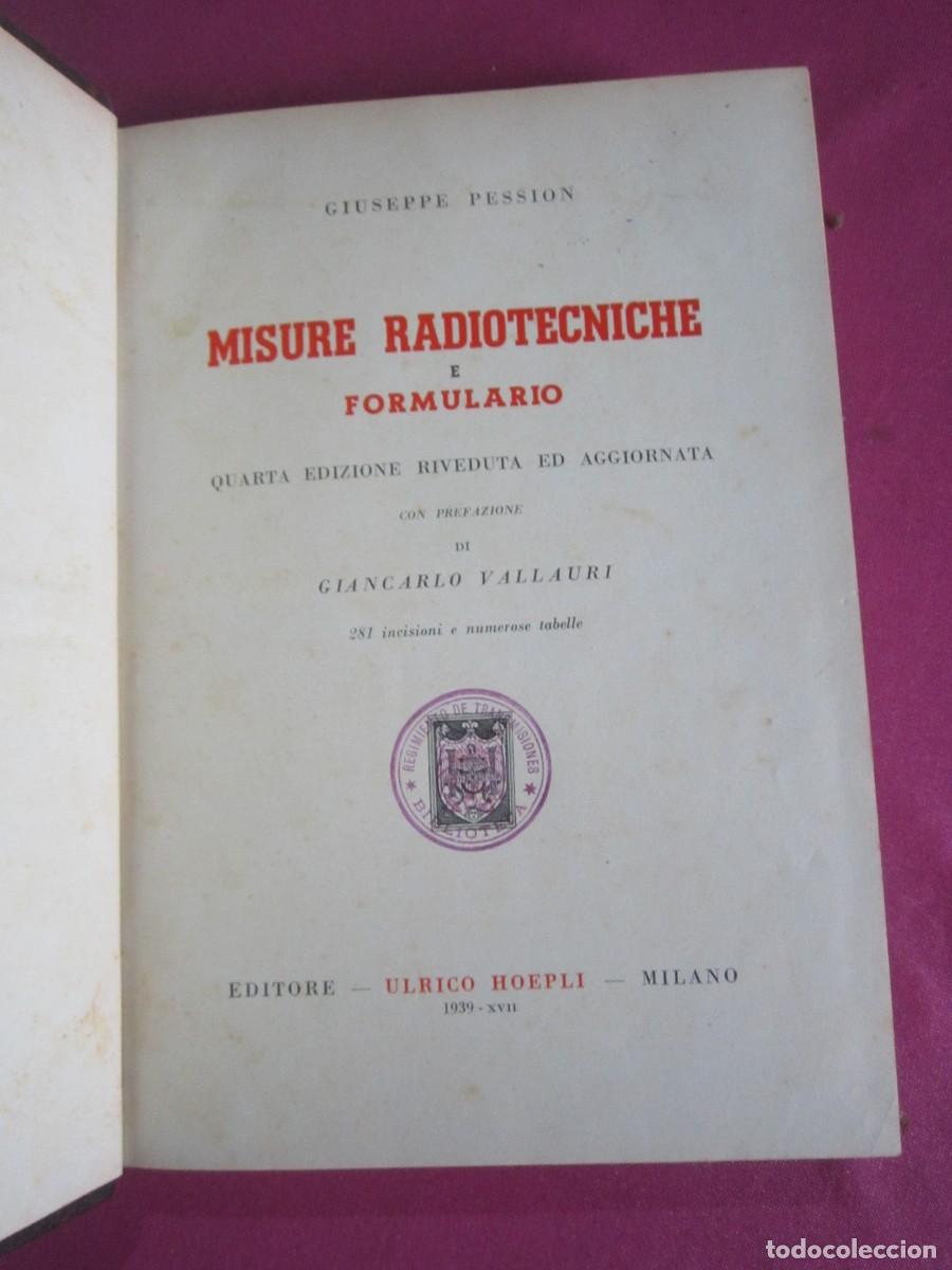 Libros de segunda mano: MISURE RADIOTECNICHE E FORMULARIO RADIOS MILANO 1939 P4 4 - Foto 1