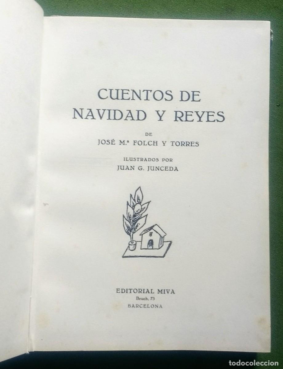 Libros de segunda mano: CUENTOS DE NAVIDAD Y REYES - FOLCH Y TORRES - ILUSTRA JUNCEDA - 1&ordf; ed. 1945. - Foto 2