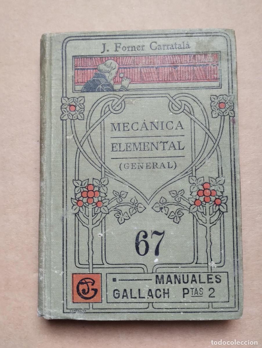 Libros de segunda mano: Mec&aacute;nica Elemental, Manuales Gallach 67, J. Forner Carratala - Foto 1