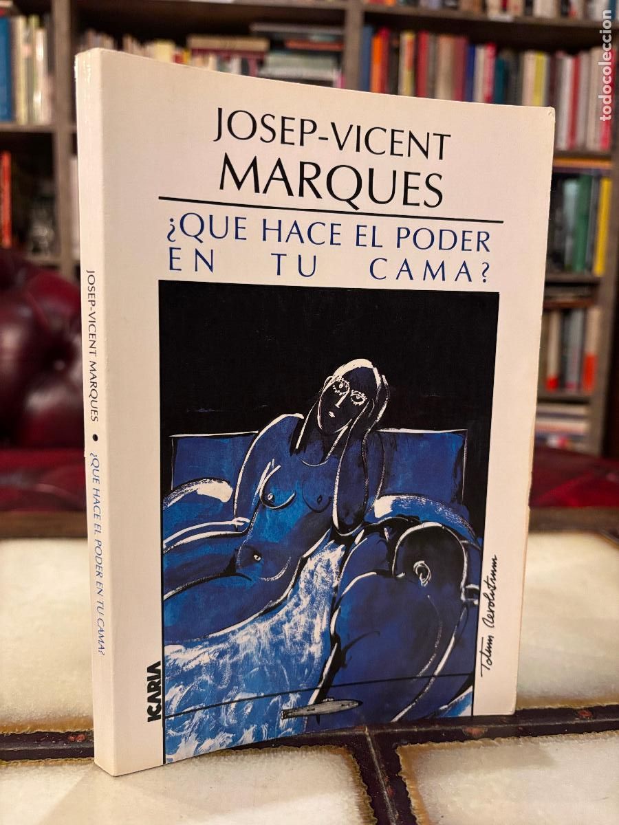 Libros de segunda mano: &iquest;Qu&eacute; hace el poder en tu cama? Josep-Vicent Marqu&eacute;s. - Foto 1