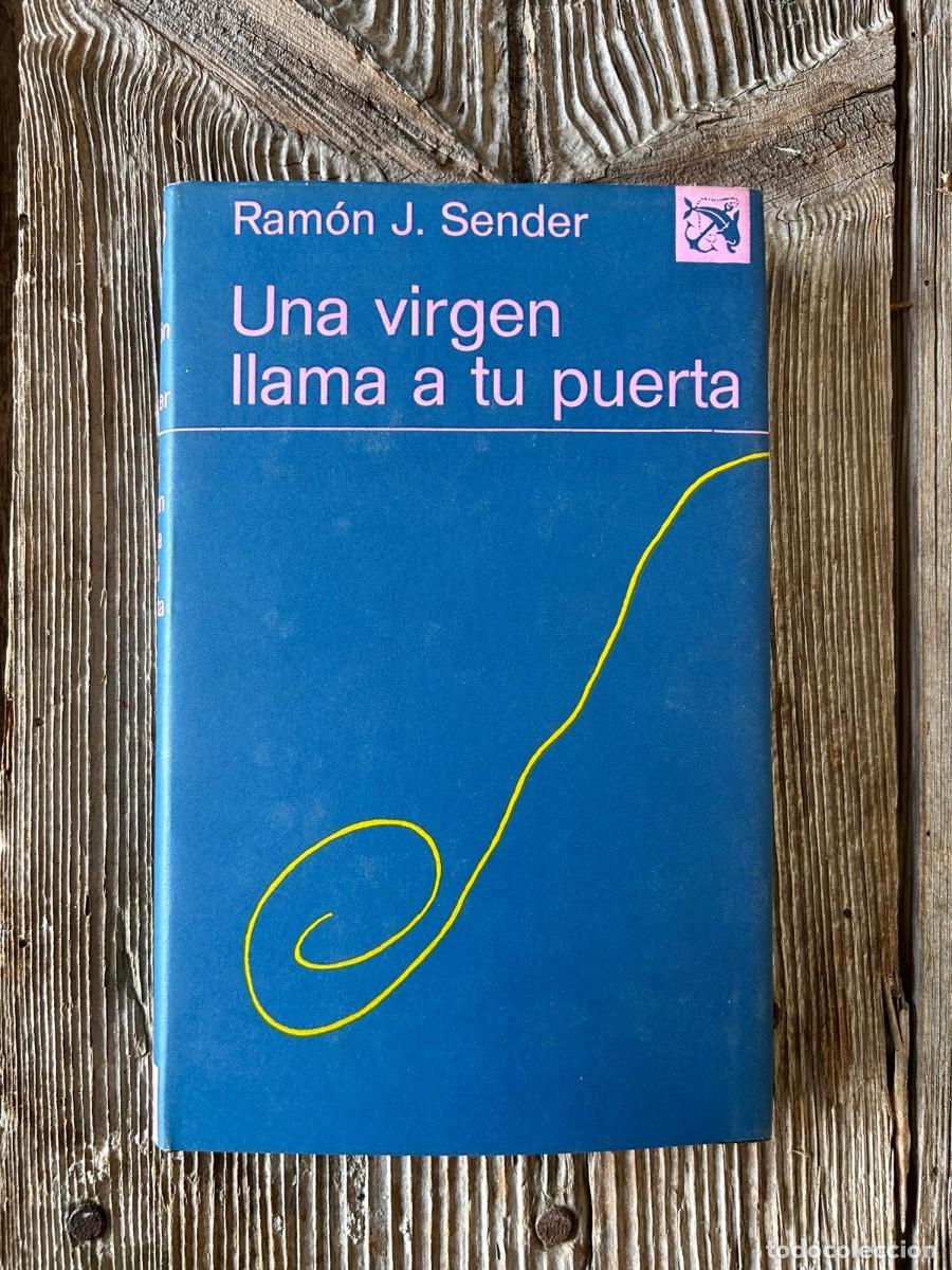 Libros de segunda mano: UNA VIRGEN LLAMA A TU PUERTA. RAMON J.SENDER - Foto 1