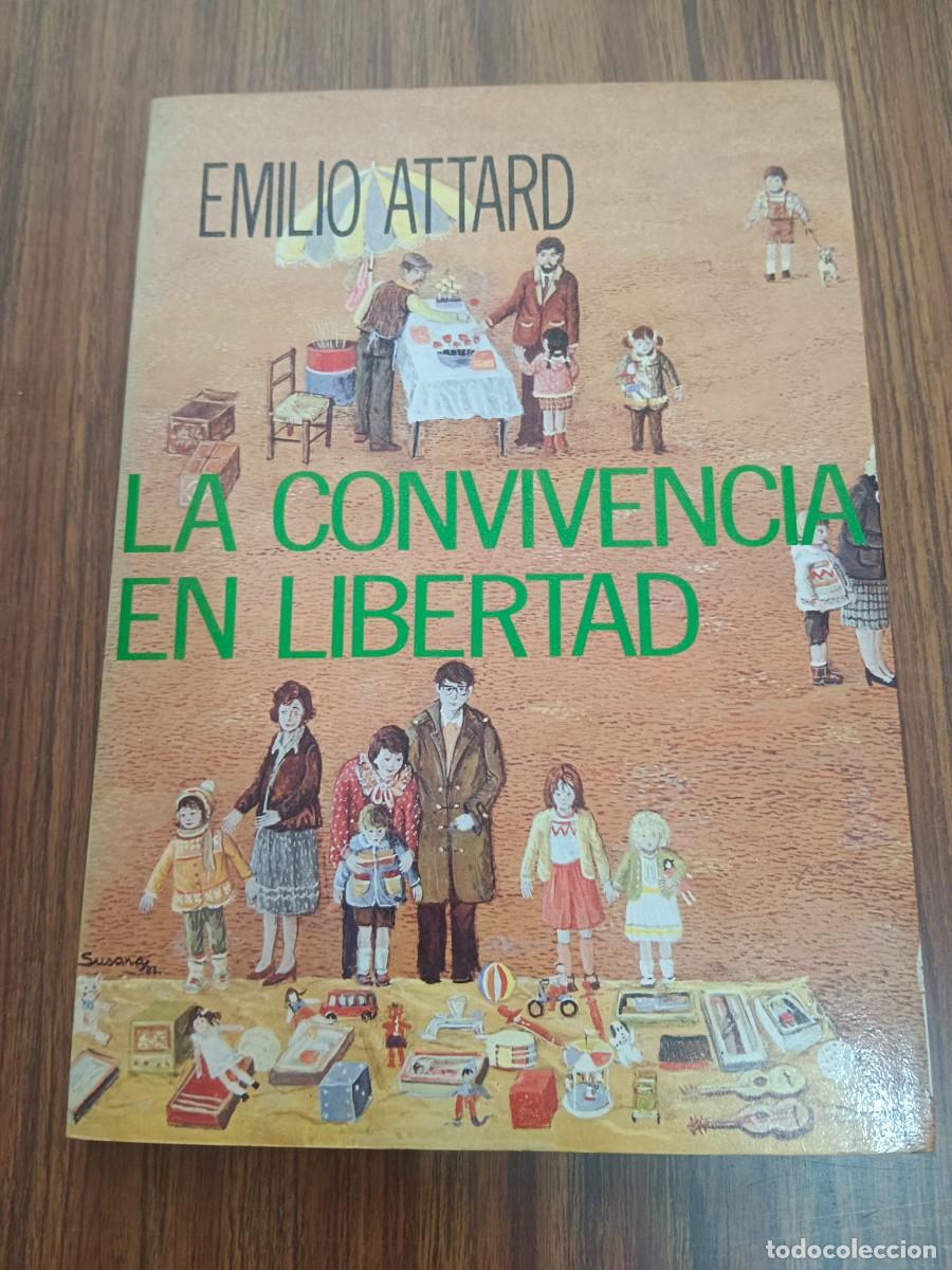 Libros de segunda mano: LA CONVIVENCIA EN LIBERTAD - Emilio Attard - Foto 1