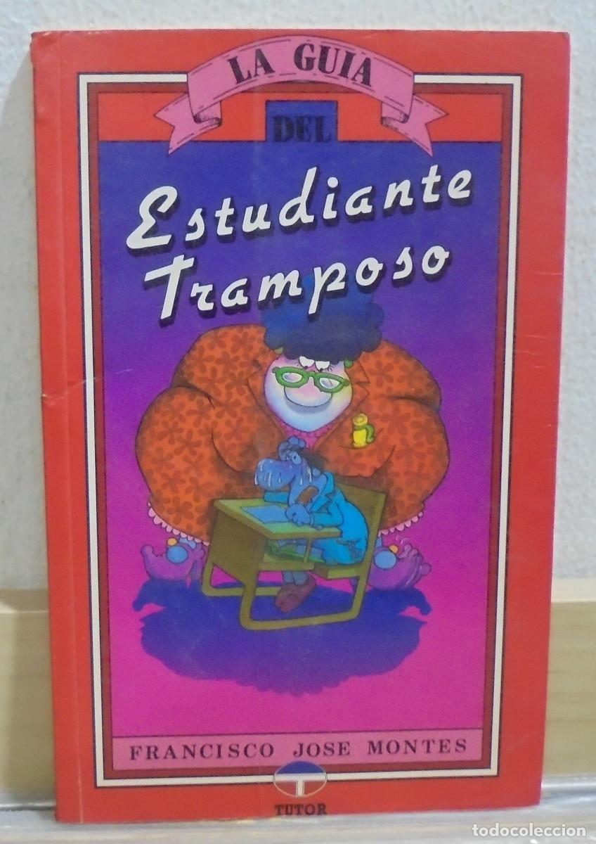 Second hand books: Guia del estudiante tramposo. Francisco Jos&eacute; Montes