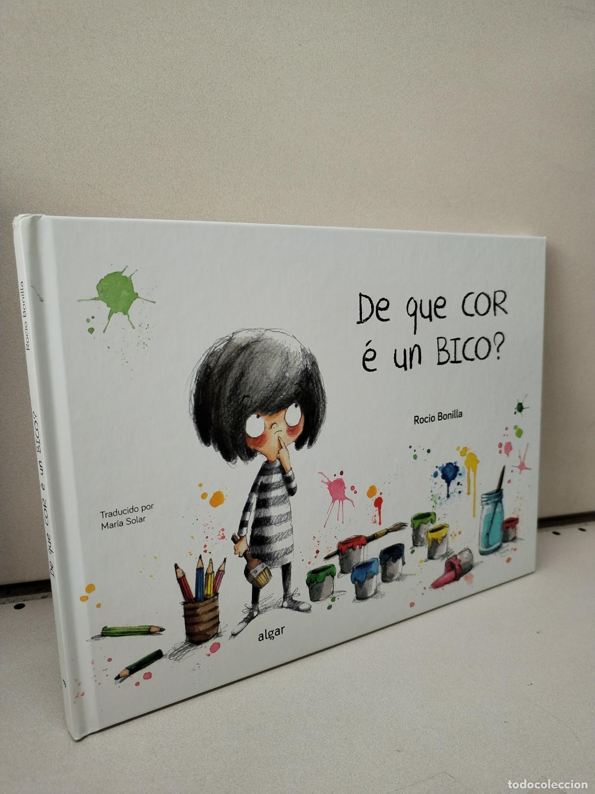 Libros de segunda mano: De que cor &eacute; un bico? - Bonilla Raya, Rocio - Foto 1