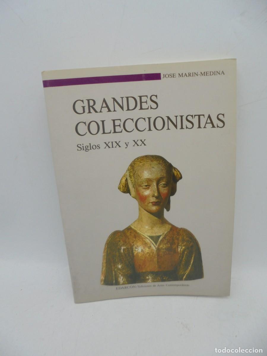Livres d'occasion: GRANDES COLECCIONISTAS SIGLOS XIX Y XX. JOSE MARIN-MEDINA. 1988. PAGS : 124.