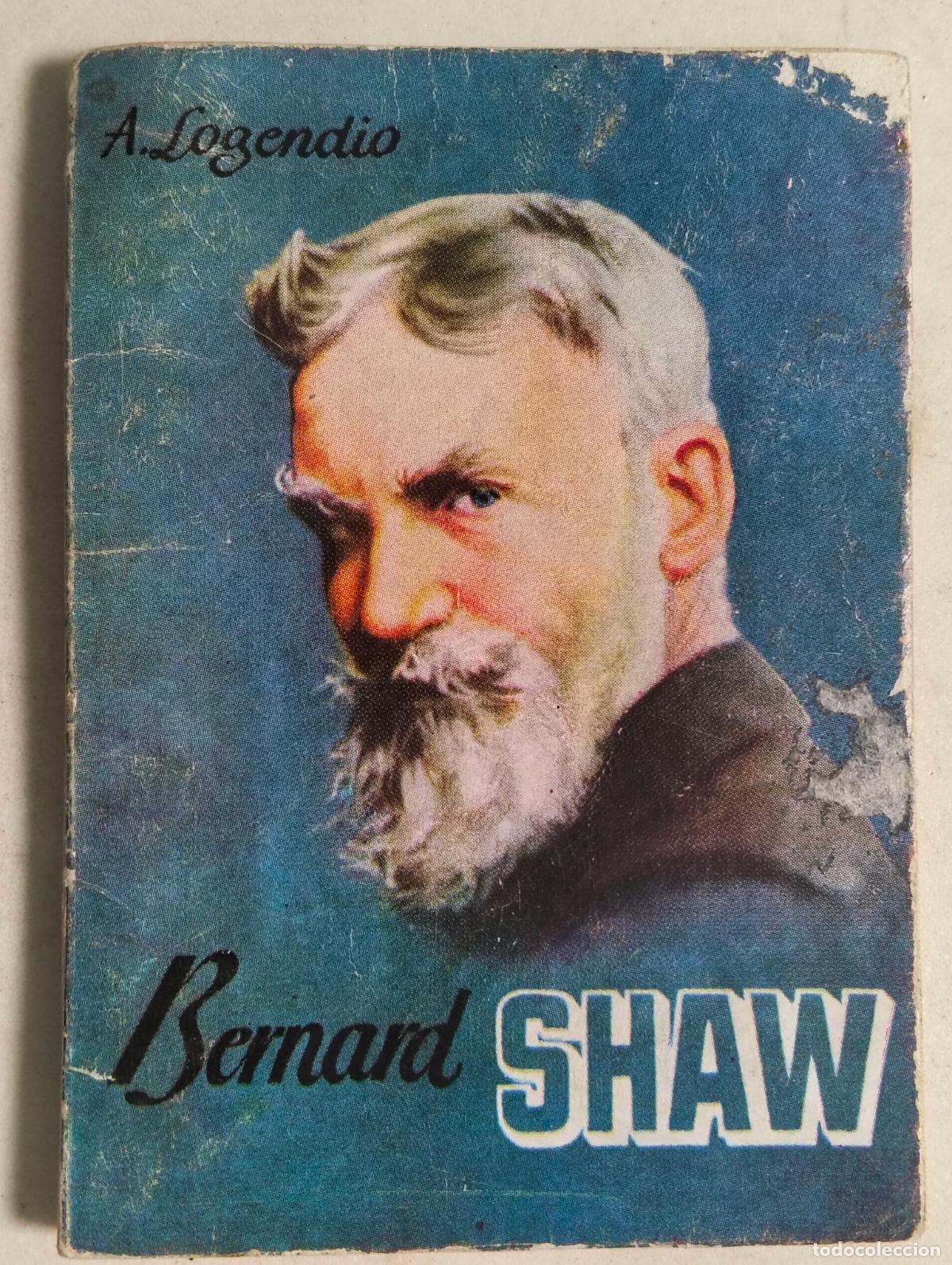 Libros de segunda mano: BERNARD SHAW DE A. LOGENDIO, ENCICLOPEDIA PULGA, N&ordm; 247 - Foto 1