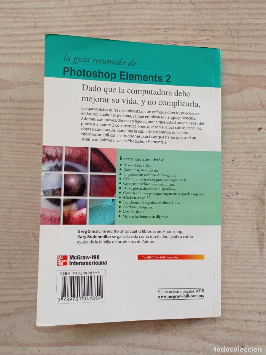 Libros de segunda mano: &iexcl;Crear! La Guia Resumida De Photoshop Elements 2 - Greg Simsic - 2004 - Foto 5