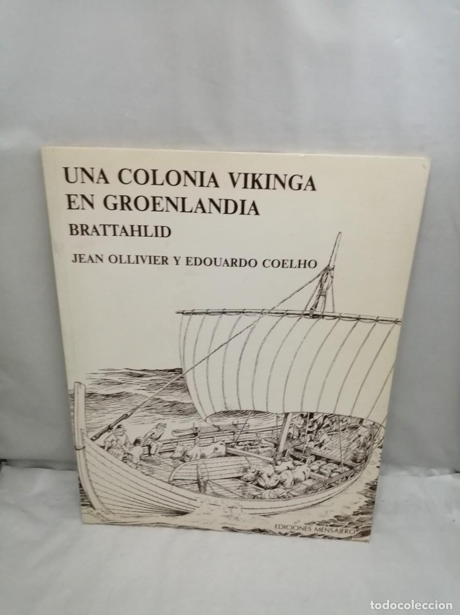 Libros de segunda mano: Una colonia vikinga en Groenlandia. Brattahlid (Primera edici&oacute;n)