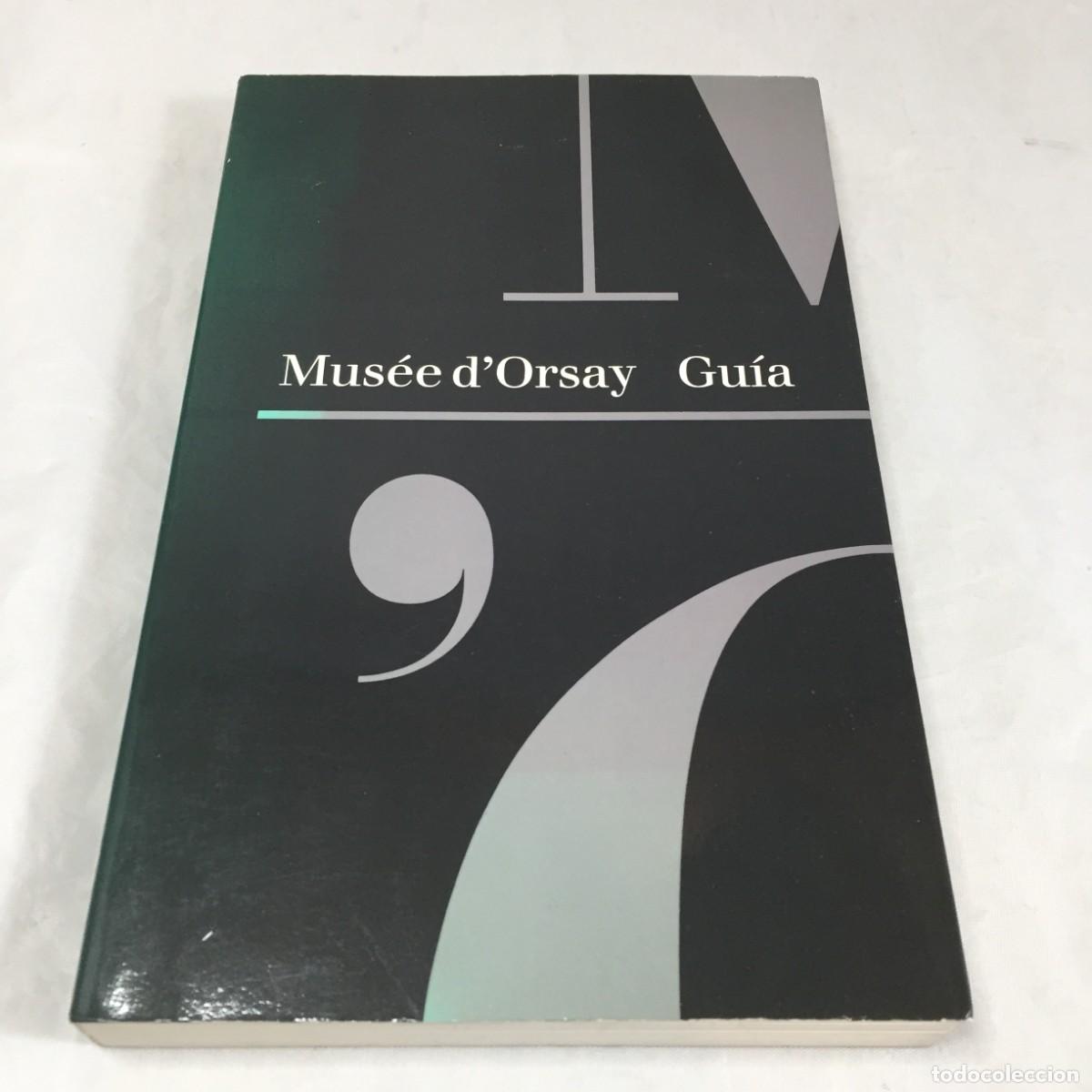 Libros de segunda mano: Mus&eacute;e dOrsay Gu&iacute;a. Caroline Mathieu. En espa&ntilde;ol. 1988. Buen estado - Foto 1