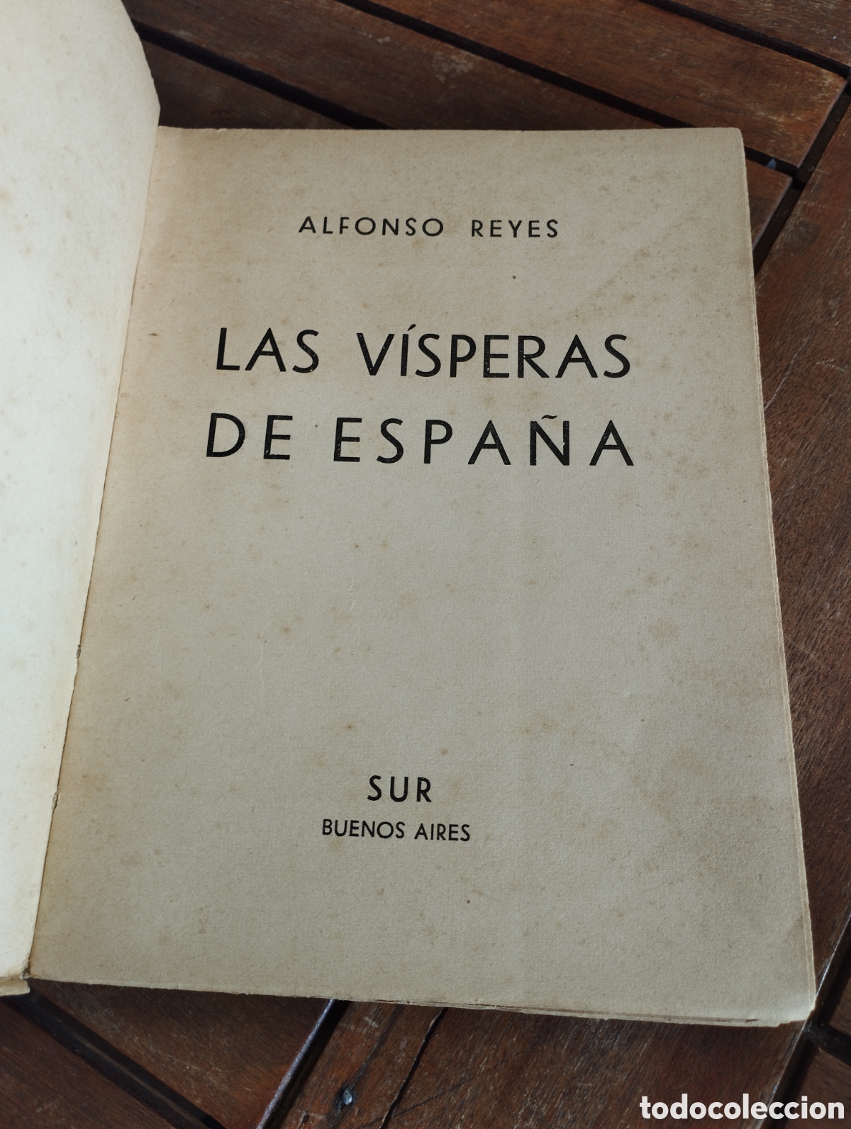 Libros de segunda mano: LAS VISPERAS DE ESPA&Ntilde;A. ALFONSO REYES EDICIONES SUR 1937 HISTORIA - Foto 4