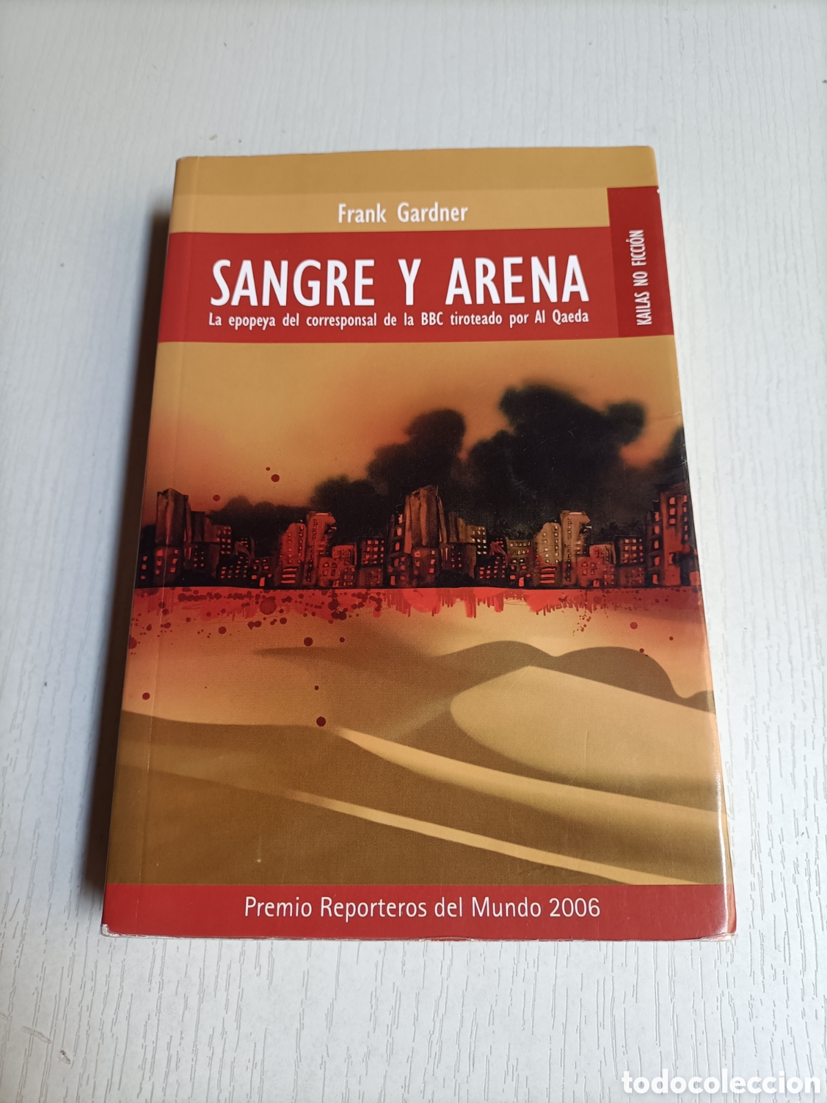 Libros de segunda mano: Sangre y arena. La epopeya del corresponsal de la BBC Frank Gardner - Foto 2