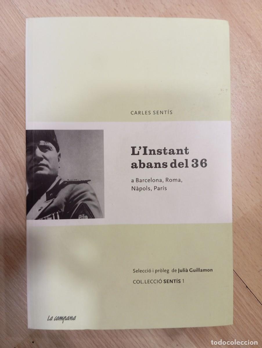 Libros de segunda mano: Linstant abans del 36. Carles Sent&iacute;s - Foto 1
