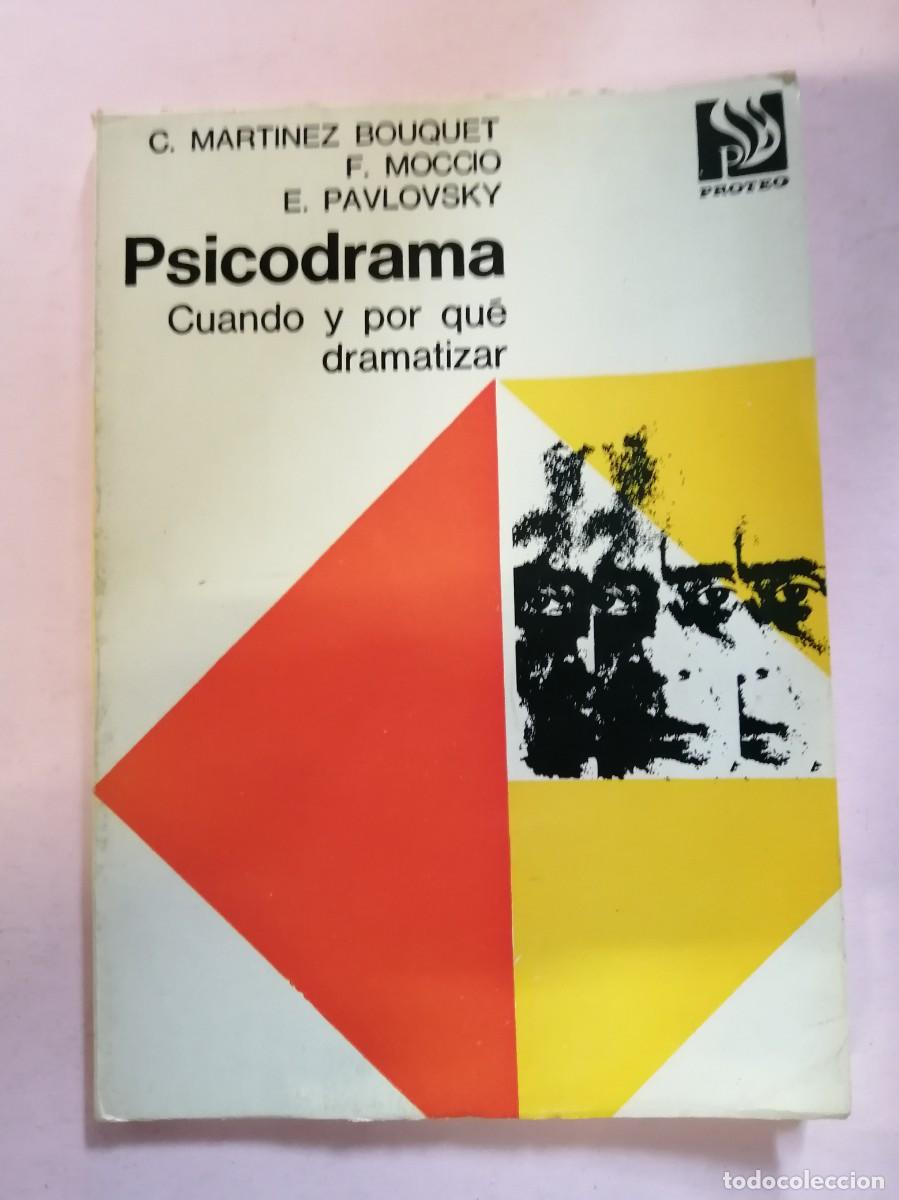 Second hand books: PSICODRAMA. CUANDO Y PORQUE DRAMATIZAR (MARTINEZ BOUQUET y otros)