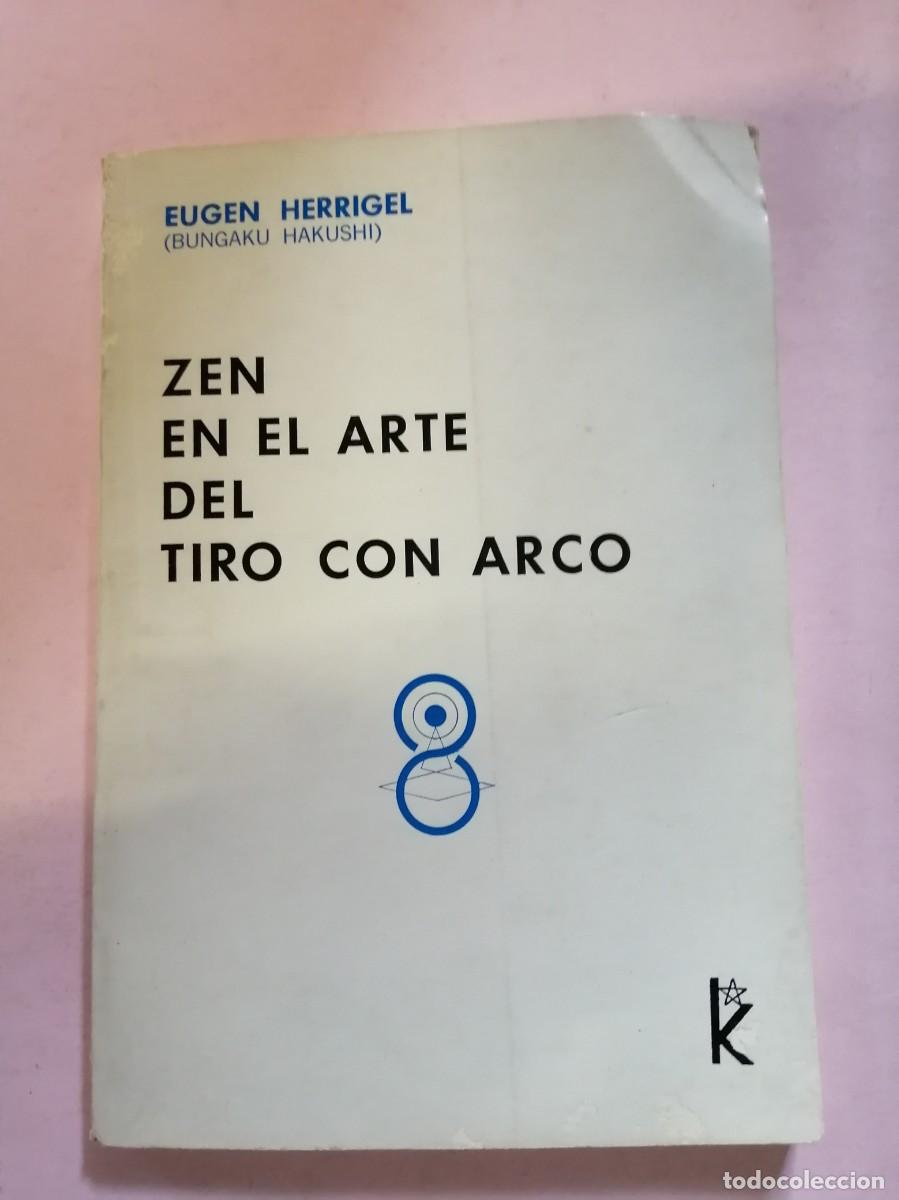 Libros de segunda mano: ZEN EN EL ARTE DEL TIRO CON ARCO (EUGEN HERRIGEL) - Foto 1