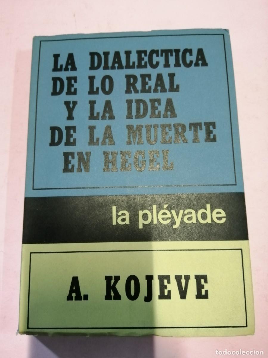 Libros de segunda mano: LA DIALECTICA DE LO REAL Y LA IDEA DE LA MUERTE EN HEGEL (A. KOJEVE) - Foto 1